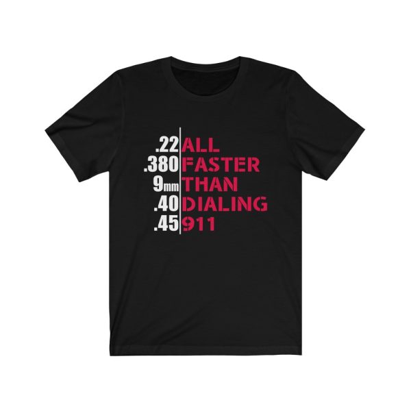 All Faster Than Dialing 911 - Men's Jersey Short Sleeve Tee (Design on Front)