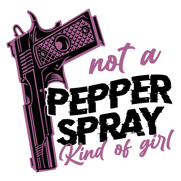 Browse All Not a Pepper Spray Kind of Girl