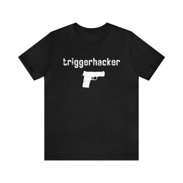 Trigger Hacker T-Shirt